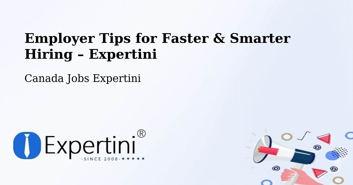 Employer Tips for Hiring & Recruitment – Burnaby - Burnaby, Canada Jobs Expertini